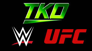 TKO / WWE / UFC